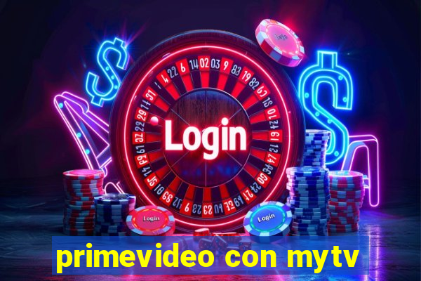 primevideo con mytv